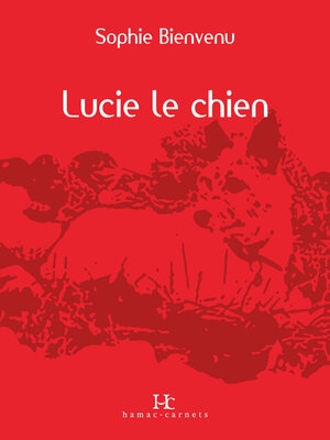 cover image of Lucie le Chien
